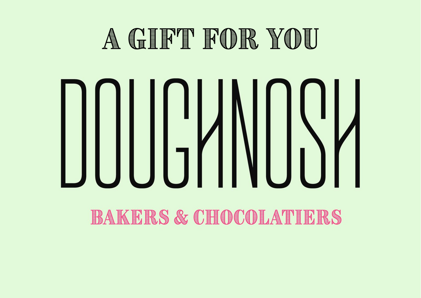Doughnosh Bakers and Chocolatiers Gift Card